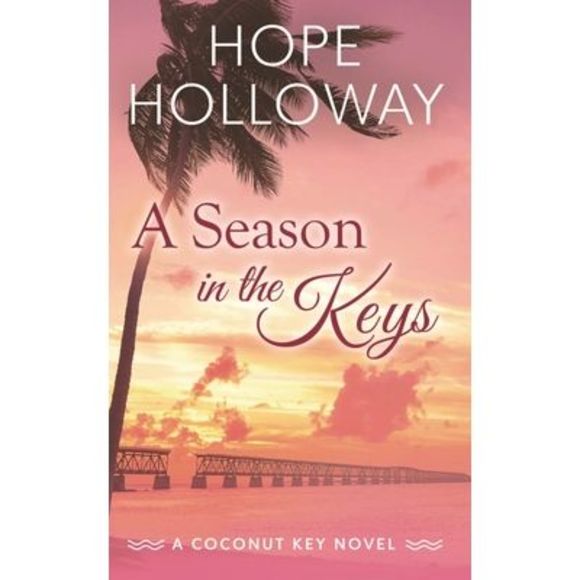 A Season in the Keys -- Hope Holloway - Picture 1 of 1